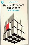 Beyond freedom and dignity