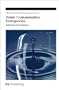 Water Contamination Emergencies : Enhancing Our Response (Special Publications)