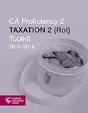 CA proficiency 2. Taxation 2 (RoI) toolkit 2015-2016