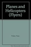 Planes and helicopters
