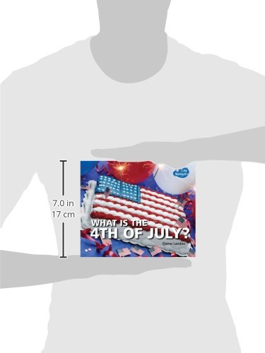 What is the 4th of July? (I Like Holidays!)