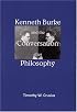 Kenneth Burke and the Conversation after Philosophy (Rhetorical Philosophy & Theory)