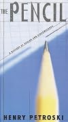 Pencil, The: A History of Design and Circumstance