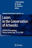 Lasers in the Conservation of Artworks: LACONA VI Proceedings, Vienna, Austria, Sept. 21--25, 2005 (Springer Proceedings in Physics)