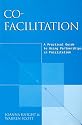 Co-facilitation: A Practical Guide to Using Partnership in Facilitation