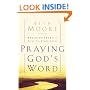 Praying God's Word: Breaking Free From Spiritual Strongholds