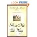 Show Me the Way: A Memoir in Stories