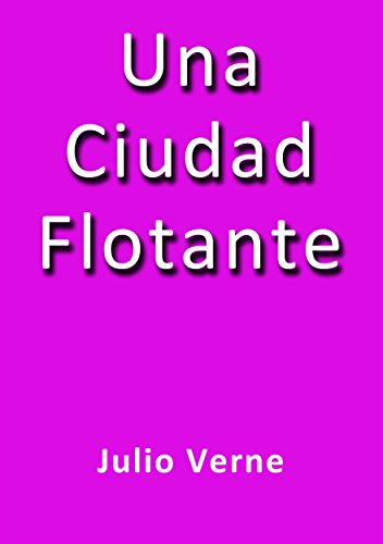 Una ciudad flotante (Spanish Edition)