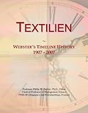 Textilien: Webster's Timeline History, 1907 - 2007