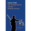 Der Schoppenfetzer und das Riesling-Attentat