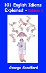 101 English Idioms Explained - Volume 1