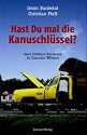 Hast Du mal die Kanuschlüssel? Zwei Outdoor-Amateure in Kanadas Wildnis