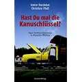 Hast Du mal die Kanuschl�ssel?  Zwei Outdoor-Amateure in Kanadas Wildnis