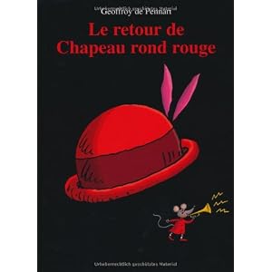 Le retour de Chapeau rond rouge