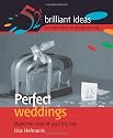 Perfect Weddings (52 Brilliant Ideas)