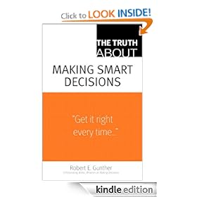 The Truth About Making Smart Decisions