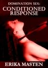 Domination Sex: Conditioned Response