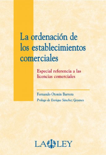 La ordenación de los establecimientos comerciales (Spanish Edition)