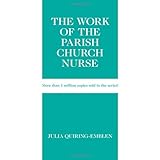 the work of the parish church nurse work of the church
