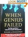 When Genius Failed: The Rise and Fall of Long Term Capital Management