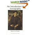 An Introduction to Iconography: Symbols, Allusions and Meaning in the Visual Arts (Documenting the Image)