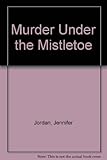 Murder under the mistletoe