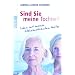 Sind Sie meine Tochter?: Leben mit meiner alzheimerkranken Mutter