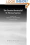The Creative Retrieval of Saint Thomas Aquinas: Essays in Thomistic Philosophy, New and Old