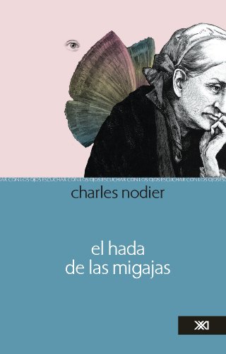 El hada de las migajas (Escucahr con los ojos) (Spanish Edition)