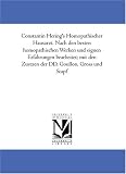 Constantin Hering\'s Homoeopathischer Hausarzt. Nach den besten homoeopathischen Werken und eignen Erfahrungen bearbeitet; mit den Zusaetzen der DD, Goullon, Gross und Stapf