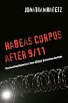 Habeas Corpus after 9/11: Confronting...