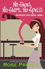 No Shoes, No Shirt, No Spells (Mystic Cafe Series)