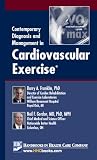 Contemporary Diagnosis and Management in Cardiovascular Exercise