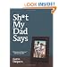 Sh*t My Dad Says