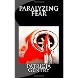 paralyzing fear