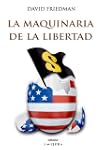 LA MAQUINARIA DE LA LIBERTAD