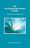 Produkt-Bild: IFS Das System der Inneren Familie: Ein Weg zu mehr Selbstf&uuml;hrung