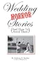 Wedding Horror Stories (And How To Avoid Them)