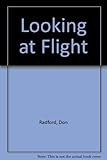 Looking at flight