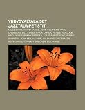 Yhdysvaltalaiset Jazztrumpetistit: Miles Davis, Harry James, John Coltrane, Paul Chambers, Bill Evans, Chick Corea, Herbie Hancock, King Oliver
