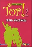 Tor ! 2 - Allemand - Niveau A2 - Cahier d'activités
