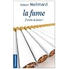 La Fume j'arr�te de fumer !