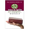 52 Ways to Ignite Your Congregation... Worship