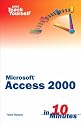 Sams Teach Yourself Access 2000 in 10 Minutes