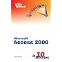 Sams Teach Yourself Access 2000 in 10 Minutes (Sams Teach Yourself)