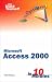 Sams Teach Yourself Access 2000 in 10 Minutes