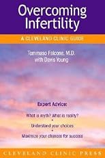 Overcoming Infertility (A Cleveland Clinic Guide) (Cleveland Clinic Guides)