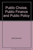 Public choice, public finance and public policy : essays in honour of Alan Peacock