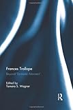 Frances Trollope : beyond 'domestic manners'