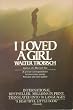 I Loved a Girl (Including I Loved [I.E. Love] a Young Man): Young Africans Speak: A Private Correspondence Between Two Young Africans and Their PastorI LOVED A GIRL (INCLUDING I LO